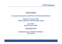 Les organes de gestion des OIP et le rôle des administrateurs : décret du 12 février 2004 relatif au statut de l’administrateur public | Gillet Eric