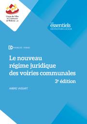 Le nouveau régime juridique des voiries communales : 3ème édition | Vassart Ambre