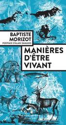 Manières d'être vivant : enquêtes sur la vie à travers nous | Morizot Baptiste