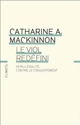 Le viol redéfini : vers l'égalité, contre le consentement | 