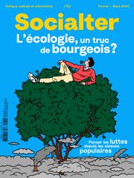Socialter. 62 : L'écologie, un truc de bourgeois? | 