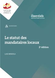 Le statut des mandataires locaux : 2e édition | Mendola Luigi