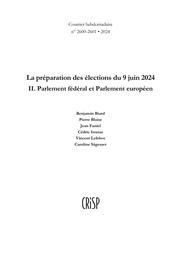 La préparation des élections du 9 juin 2024 II.Parlement fédéral et Parlement européen | 