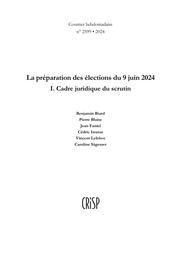 La préparation des élections du 9 juin 2024 I. Cadre juridique du scrutin | Biard Benjamin